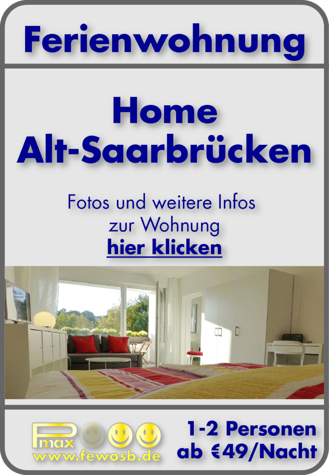 Ferienwohnung "Home Alt-Saarbrücken". Die Ferienwohnung Saarbrücken Zentrum.